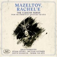 Mazeltov, Rachel'e - The Yiddish Songs from the Operetta